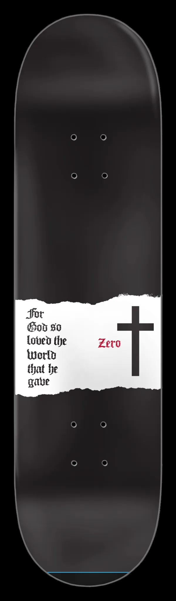 Zero Skateboards "For God So Loved" John 3:16 Skate Deck 8.5"